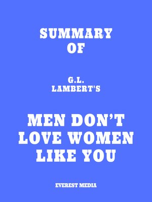 cover image of Summary of G.L. Lambert's Men Don't Love Women Like You